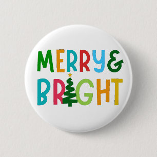 MERRY AND BRIGHT 2 INCH ROUND BUTTON