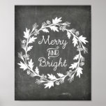 Merry and Bright Chalkboard Rustic Christmas Sign<br><div class="desc">Vintage chalkboard pattern christmas decor sign poster with rustic chalk christmas wreath and Merry & Bright written in handwritten style lettering. Perfect to decorate for the holiday season or for that special addition to your christmas or holiday party.</div>