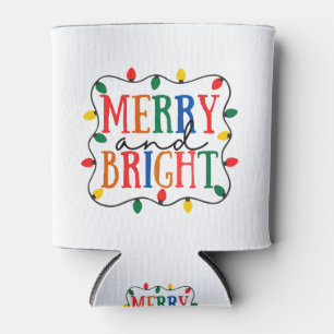 Merry And Bright Christmas Can Cooler