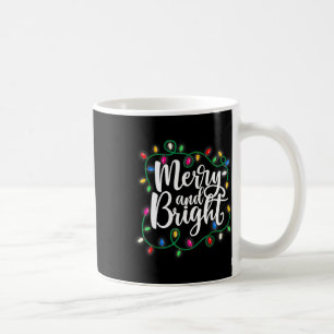 Merry And Bright Christmas Lights Xmas Holiday Coffee Mug