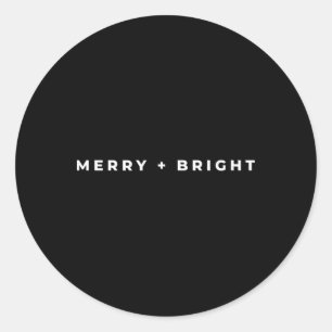 Merry And Bright Christmas Subtle Minimal Funny Si Classic Round Sticker