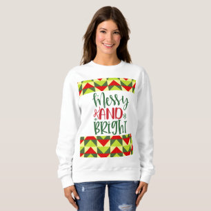 Merry and Bright Christmas  Sweatshirt