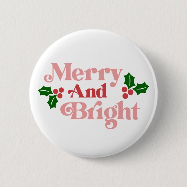 Merry and Bright - Classic Holiday Typography 2 Inch Round Button (Front)