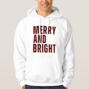 MERRY AND BRIGHT HOODIE
