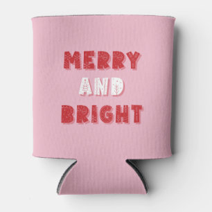 Merry and Bright, Merry Christmas, Christmas, Pink Can Cooler