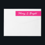 Merry and Bright modern neon pink Christmas Wrap Around Label<br><div class="desc">Merry and Bright modern neon pink Christmas wrap around label. Elegant script typography template. Trendy personalized Holiday envelope decorations. Add your own seasons greetings and address. Handy for home and business.</div>
