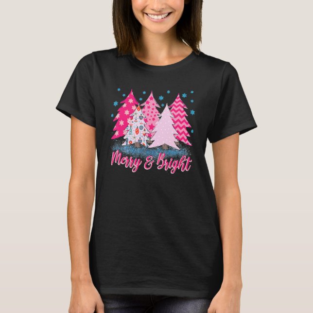 Merry And Bright Pink Christmas Tree Pink Christma T-Shirt (Front)