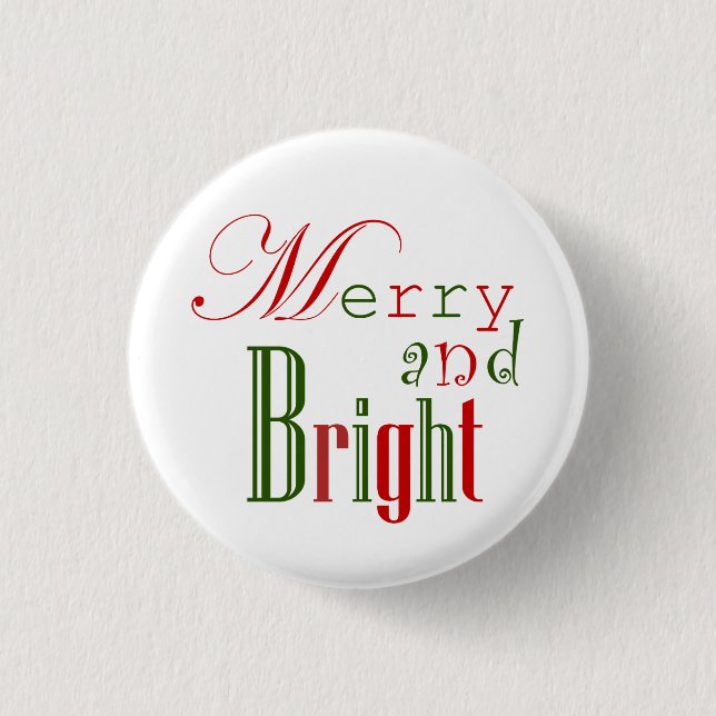 Merry and Bright, Red 'n Green 1 Inch Round Button (Front)