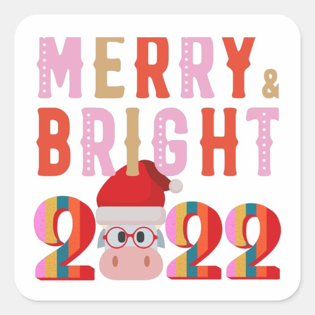 MERRY AND BRIGHT SANTA HAPPY NEW YEAR 2022  SQUARE STICKER (Front)
