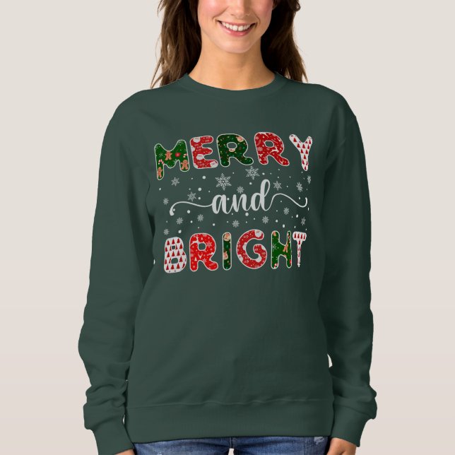 Merry and Bright Sweatshirt (Front)