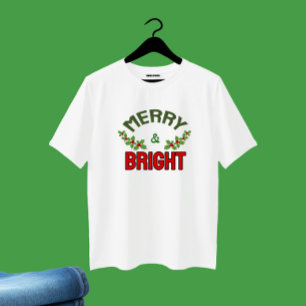 Merry and bright T-Shirt