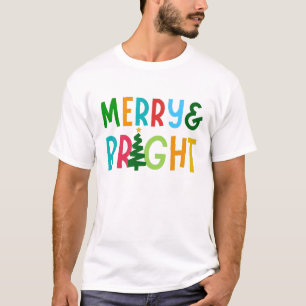 MERRY AND BRIGHT T-Shirt