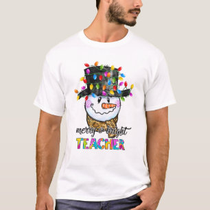Merry And Bright Teacher Snowman Christmas Light F T-Shirt