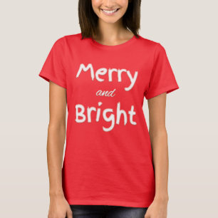 Merry And Bright Unique Christmas  T-Shirt