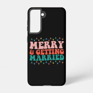 Merry And Getting Married Couple Christmas Groovy Samsung Galaxy Case