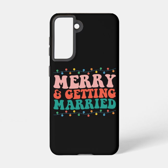 Merry And Getting Married Couple Christmas Groovy Samsung Galaxy S21 Case (Back)