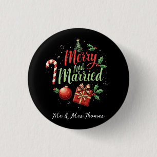 Merry and Married Celebrating Your First Christmas 1 Inch Round Button