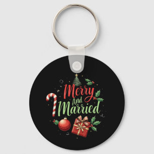 Merry and Married Celebrating Your First Christmas Keychain