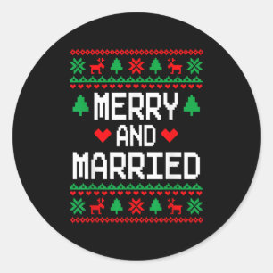 Merry And Married Couples Matching Ugly Christmas Classic Round Sticker