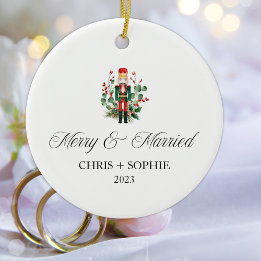 Merry And Married First Christmas Nutcracker  Ceramic Ornament
