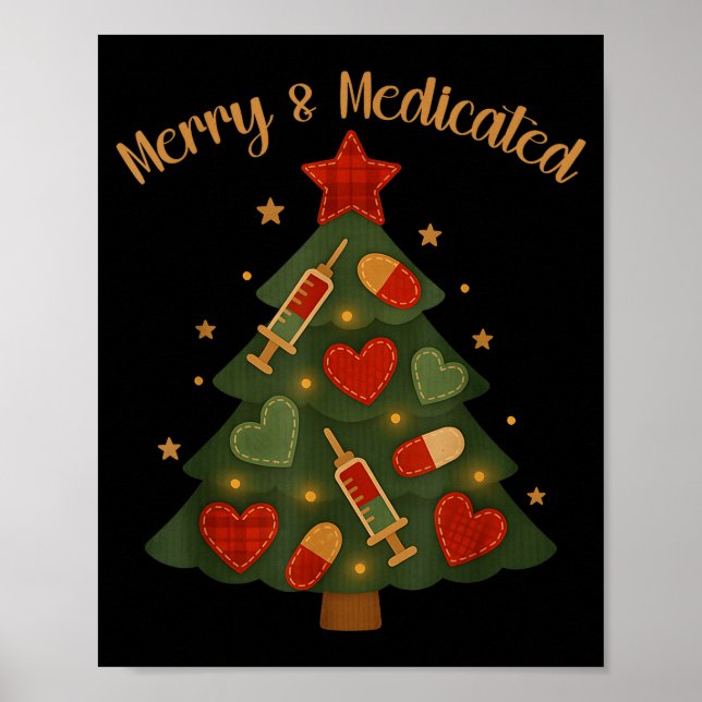 Merry And Medicated Rn Nurse Christmas Tree Funny  Poster (Front)
