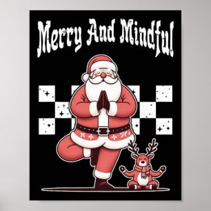 Merry And Mindful Christmas Xmas Santa Yoga Lover  Poster