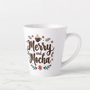 Merry and Mocha Drink Christmas Coffee Xmas Latte Mug