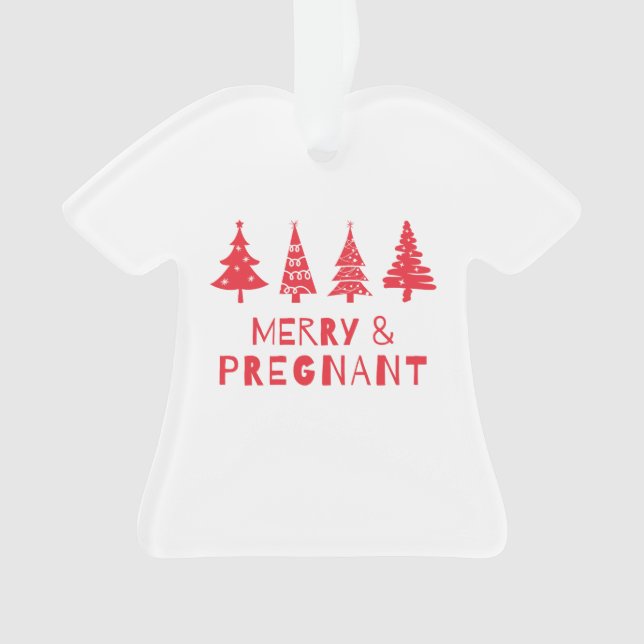  Merry and pregnant at Christmas Ornament (Front)