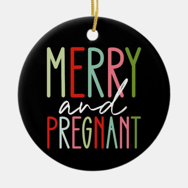Merry and Pregnant Pregnancy Christmas Mom Ceramic Ornament (Front)