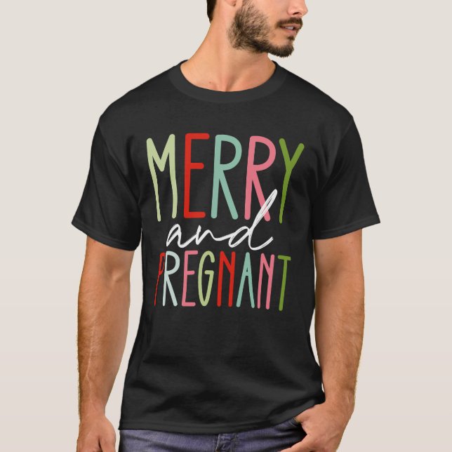 Merry and Pregnant Pregnancy Christmas Mom T-Shirt (Front)