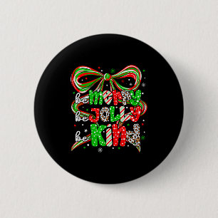 Merry Be Jolly Be Kind Merry Christmas Teacher Xma 2 Inch Round Button