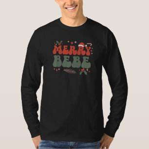 Merry Bebe Grandmother Christmas Bebe Grandma Xmas T-Shirt