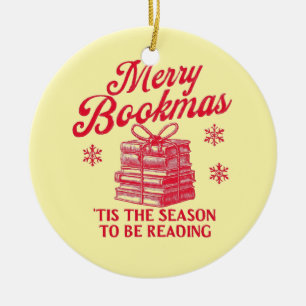 Merry Bookmas 'tis the season to be reading  Ceramic Ornament