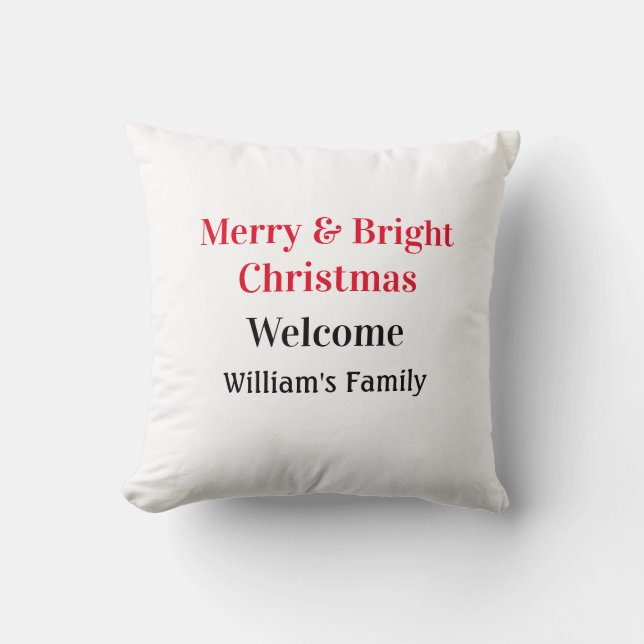 Merry Bright Christmas add family name welcome joy Throw Pillow (Front)