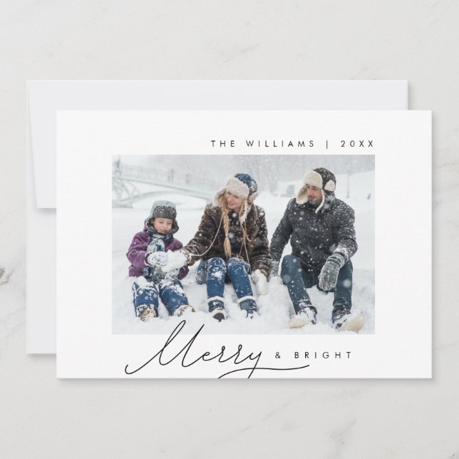 Merry & Bright, Family Photo, Modern Script Holiday Card (Front)