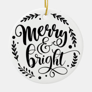 Merry & Bright Hand Lettering Script   B&W Ceramic Ornament