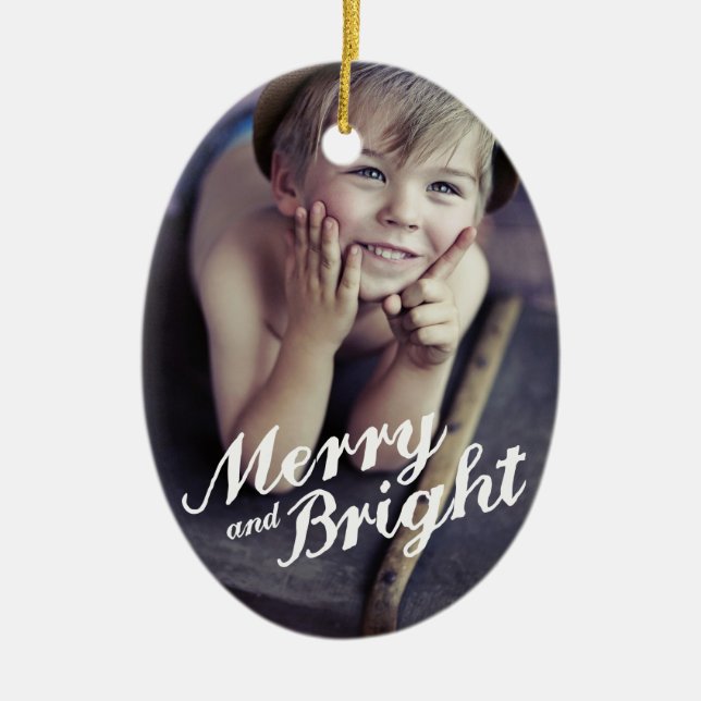 Merry & Bright Happy Christmas Photo Ornament (Front)