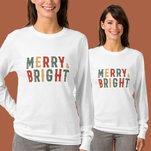  Merry & Bright, Merry Christmas          T-Shirt
