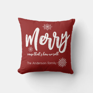 Merry, cause that's how we roll Christmas Throw Pillow