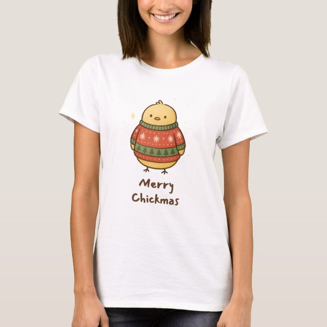Merry Chickmas - Christmas Pun T-Shirt (Devant)