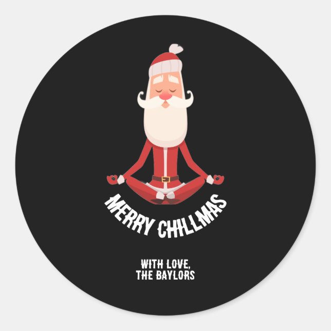 Merry Chillmas Meditating Zen Santa Holiday Classic Round Sticker (Front)