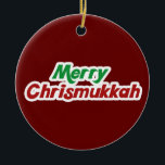 Merry Chrismukkah Ceramic Ornament<br><div class="desc">Happy holidays</div>