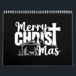 Merry Christ Mas Christian Christmas Jesus Family Calendar<br><div class="desc">Merry Christ Mas Christian Christmas Jesus Family</div>
