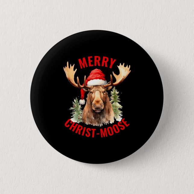 Merry Christ Moose Funny Christmas Moose  2 Inch Round Button (Front)