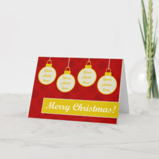 Merry Christmas! 4 Custom Photos Ornaments Holiday Card