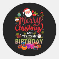 Merry Christmas And Yes It'S My Birthday Party Cel