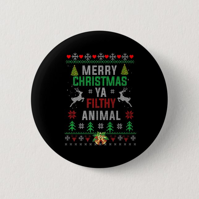 Merry Christmas Animal Filthy Ya Shirt Funny Xmas  2 Inch Round Button (Front)