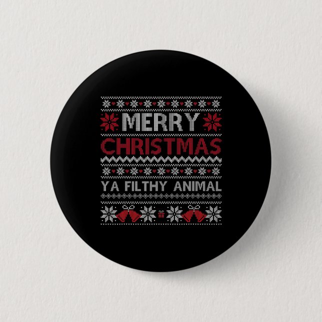 Merry Christmas Animal Filthy Ya Ugly  Style Xmas  2 Inch Round Button (Front)