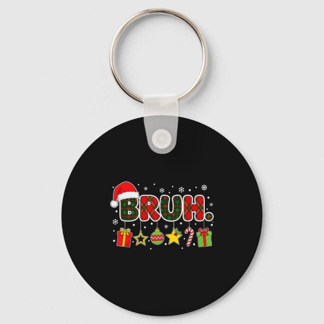 Merry Christmas Bruh Bro Meme Teens Boys Mens Kids Keychain (Front)