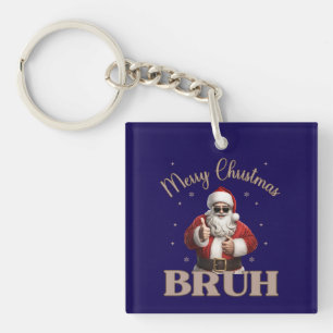 Merry Christmas BRUH Funny design Keychain